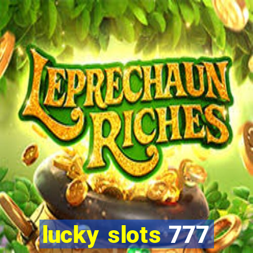 lucky slots 777